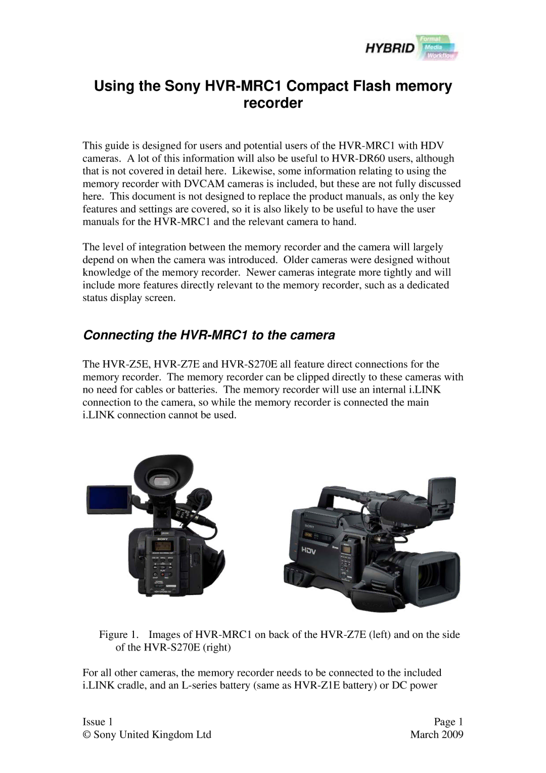 Sony Ericsson user manual Using the Sony HVR-MRC1 Compact Flash memory Recorder, Connecting the HVR-MRC1 to the camera 