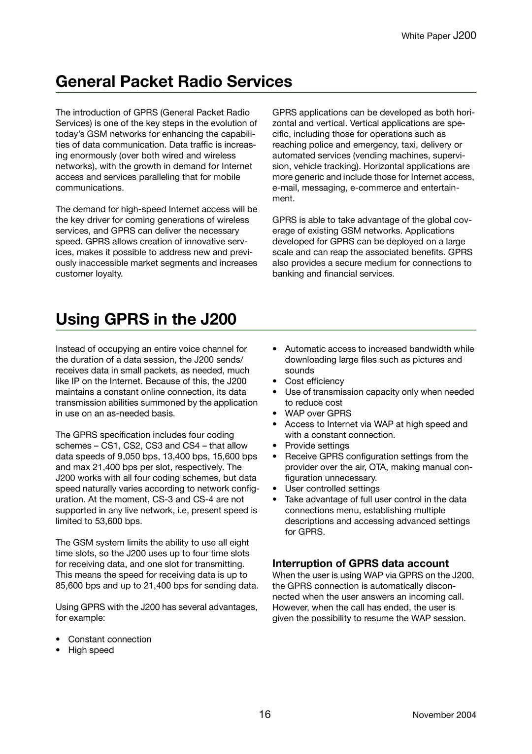 Sony Ericsson manual General Packet Radio Services, Using Gprs in the J200, Interruption of Gprs data account 