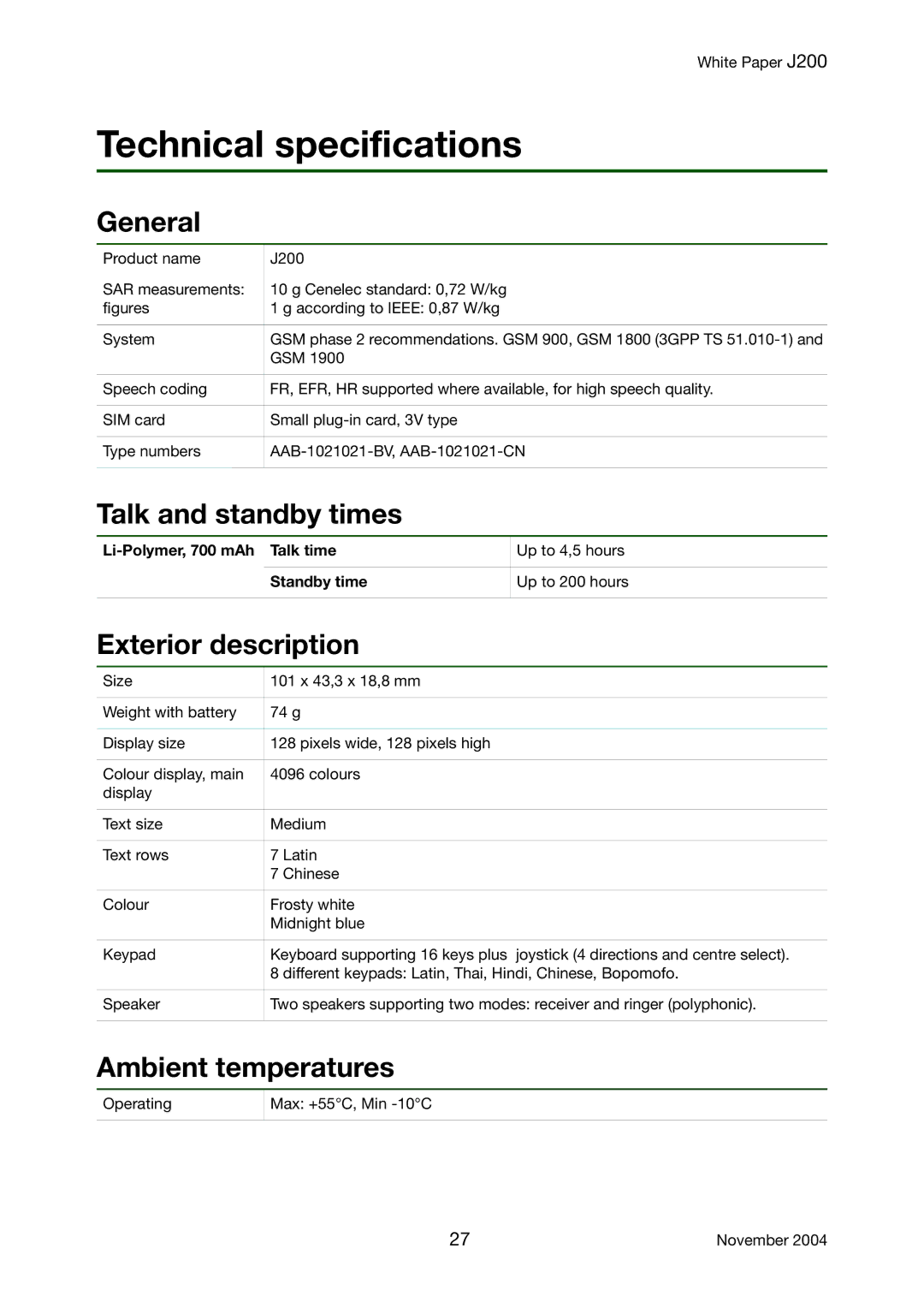 Sony Ericsson J200 Technical specifications, General, Talk and standby times, Exterior description, Ambient temperatures 