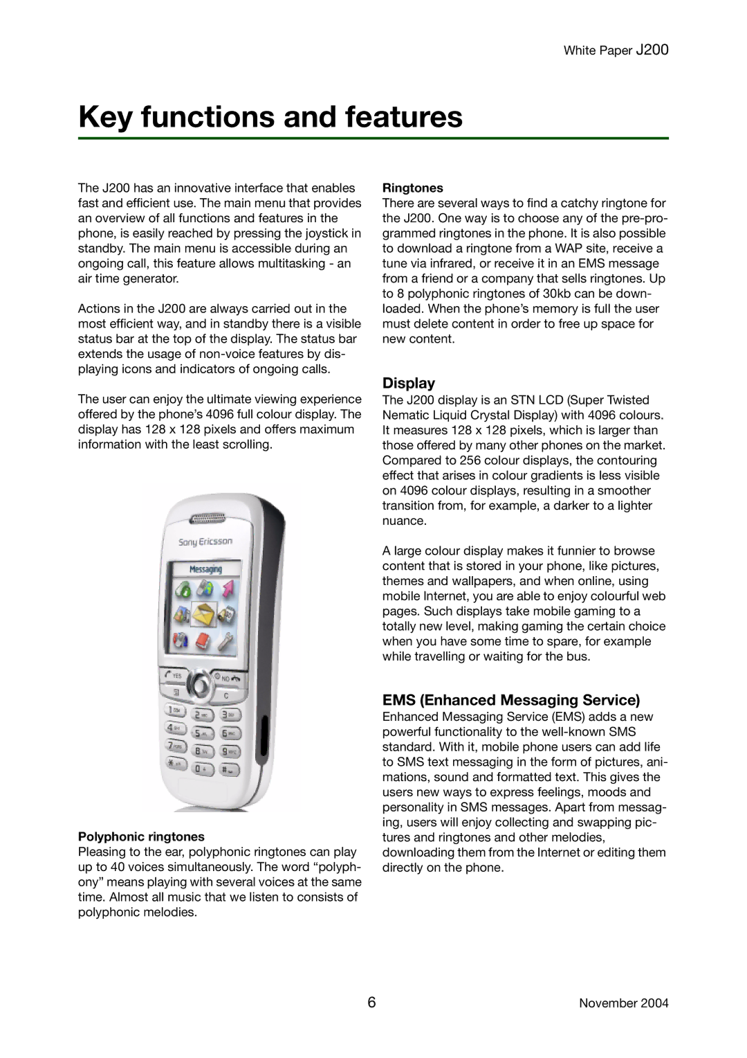 Sony Ericsson J200 Key functions and features, Display, EMS Enhanced Messaging Service, Ringtones, Polyphonic ringtones 