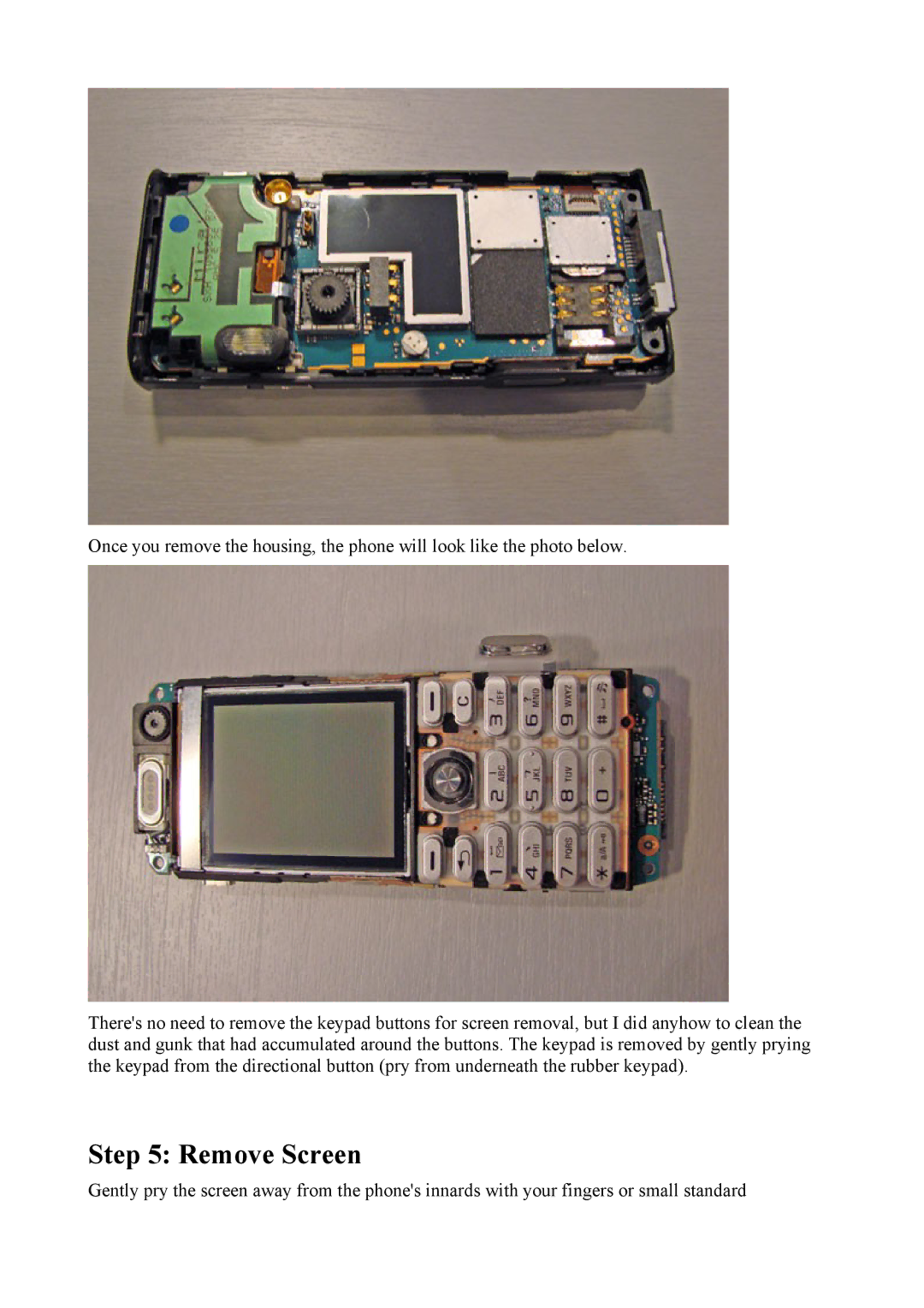 Sony Ericsson K600i manual Remove Screen 