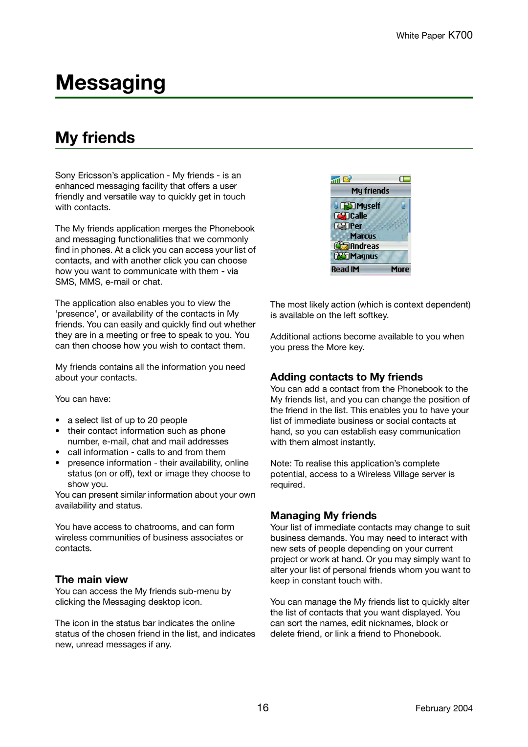 Sony Ericsson K700 manual Messaging, Adding contacts to My friends, Main view, Managing My friends 