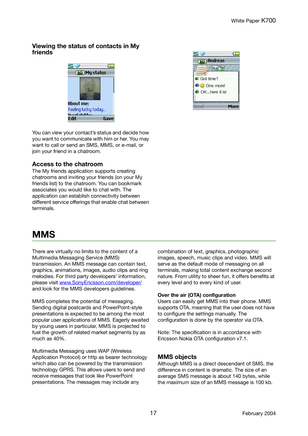 Sony Ericsson K700 manual Viewing the status of contacts in My friends, Access to the chatroom, MMS objects 