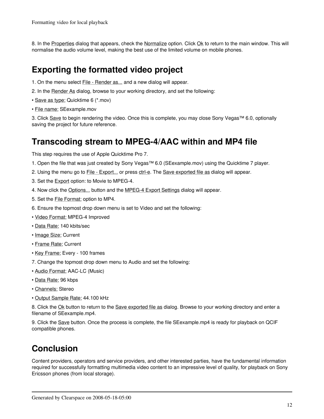 Sony Ericsson D750 Exporting the formatted video project, Transcoding stream to MPEG-4/AAC within and MP4 file, Conclusion 