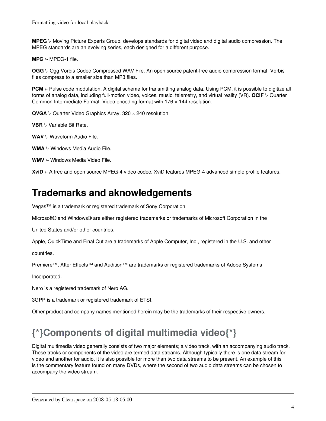 Sony Ericsson W850c, K800i, K610im, K790i, W850I, W550c Trademarks and aknowledgements, Components of digital multimedia video 