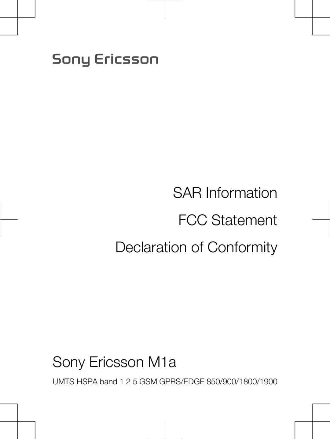 Sony Ericsson M1A manual Umts Hspa band 1 2 5 GSM GPRS/EDGE 850/900/1800/1900 