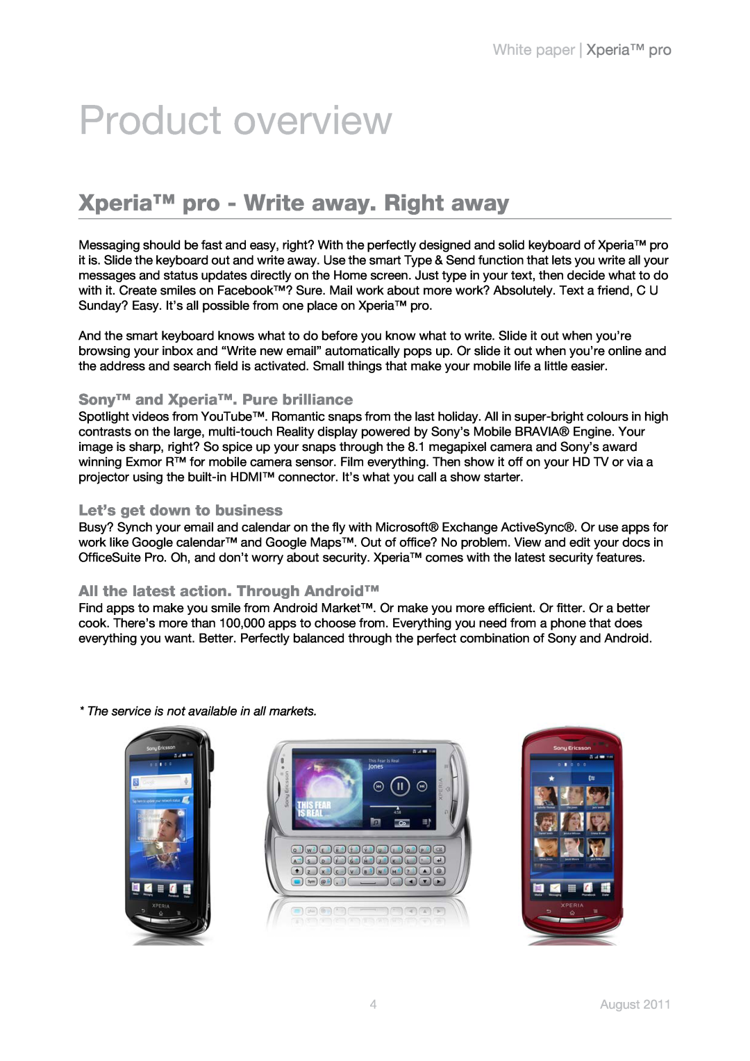 Sony Ericsson MK16a, MK16i Product overview, Xperia pro - Write away. Right away, Sony and Xperia. Pure brilliance, August 