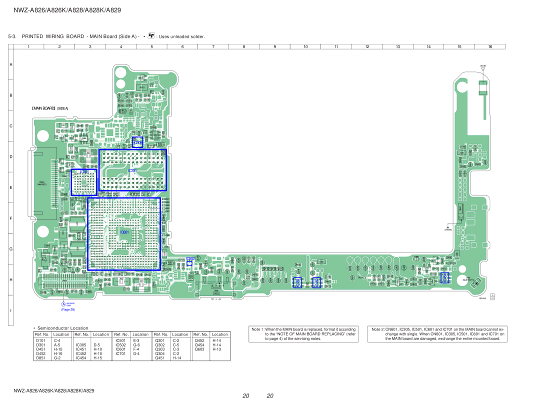 Sony Ericsson NWZ-A828, NWZ-A826K Printed Wiring Board Main Board Side a Uses unleaded solder, Semiconductor Location 