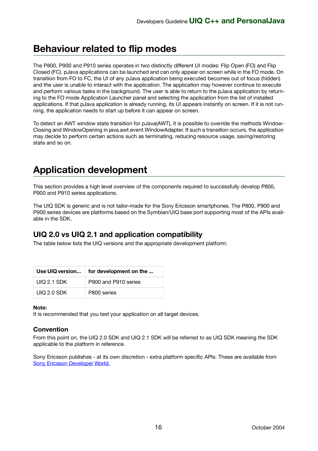 Sony Ericsson P900, P800 manual Behaviour related to flip modes, Application development, Convention 