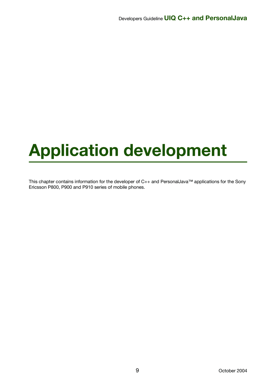 Sony Ericsson P800, P900 manual Application development, Developers Guideline UIQ C++ and PersonalJava 