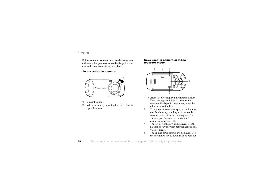 Sony Ericsson S710a warranty To activate the camera, Keys used in camera or video, Recorder mode, Relevant selection key 