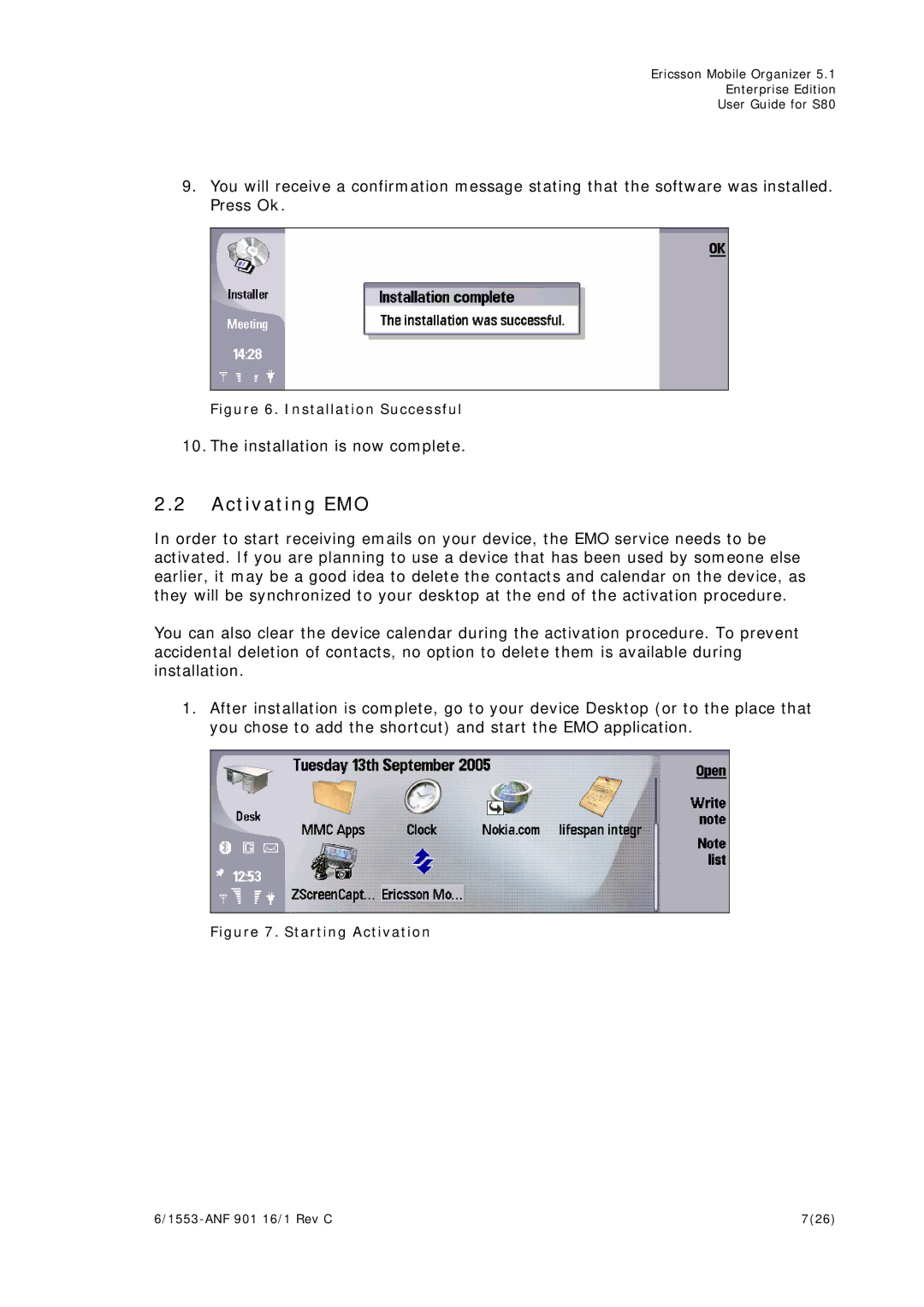 Sony Ericsson S80 manual Activating EMO, Installation Successful 