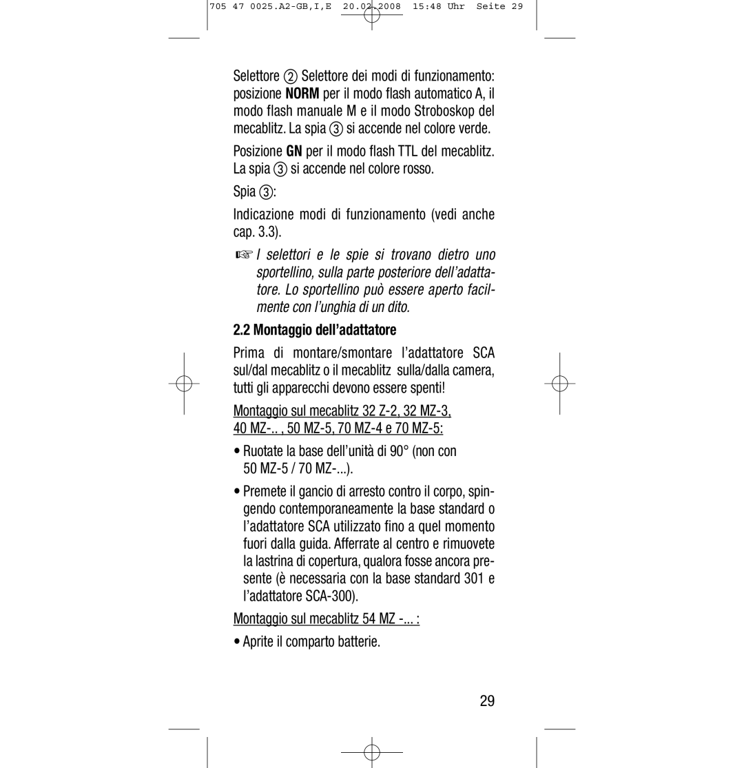 Sony Ericsson SCA 3602 M4 manual Spia Indicazione modi di funzionamento vedi anche cap, Montaggio dell’adattatore 