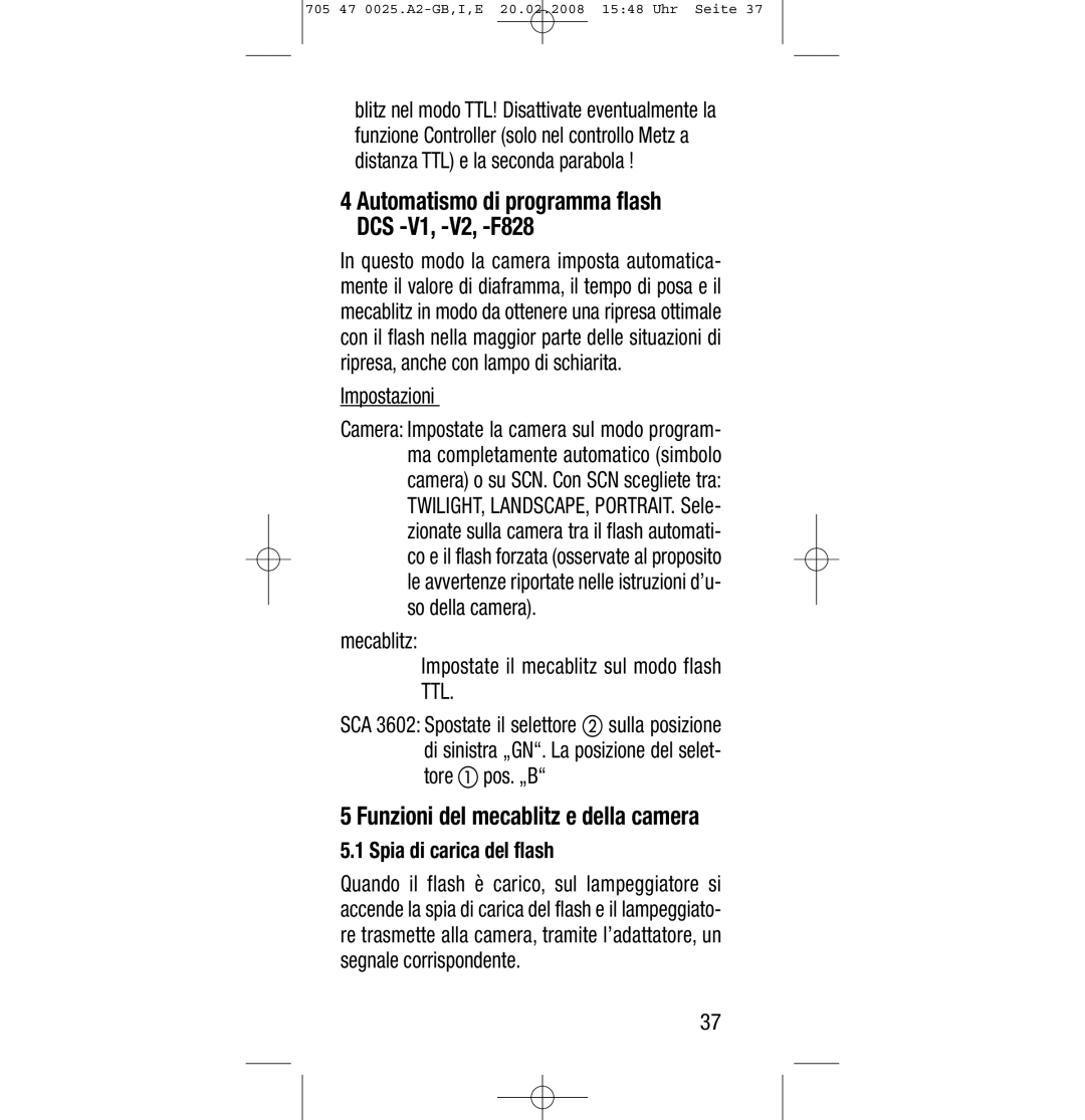 Sony Ericsson SCA 3602 M4 Funzioni del mecablitz e della camera, Impostazioni, Tore Pos. „B, Spia di carica del flash 