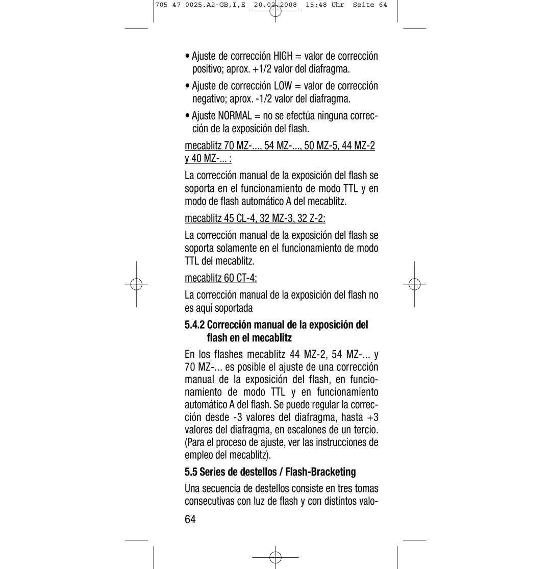 Sony Ericsson SCA 3602 M4 Mecablitz 70 MZ-..., 54 MZ-..., 50 MZ-5, 44 MZ-2 y 40 MZ, Series de destellos / Flash-Bracketing 