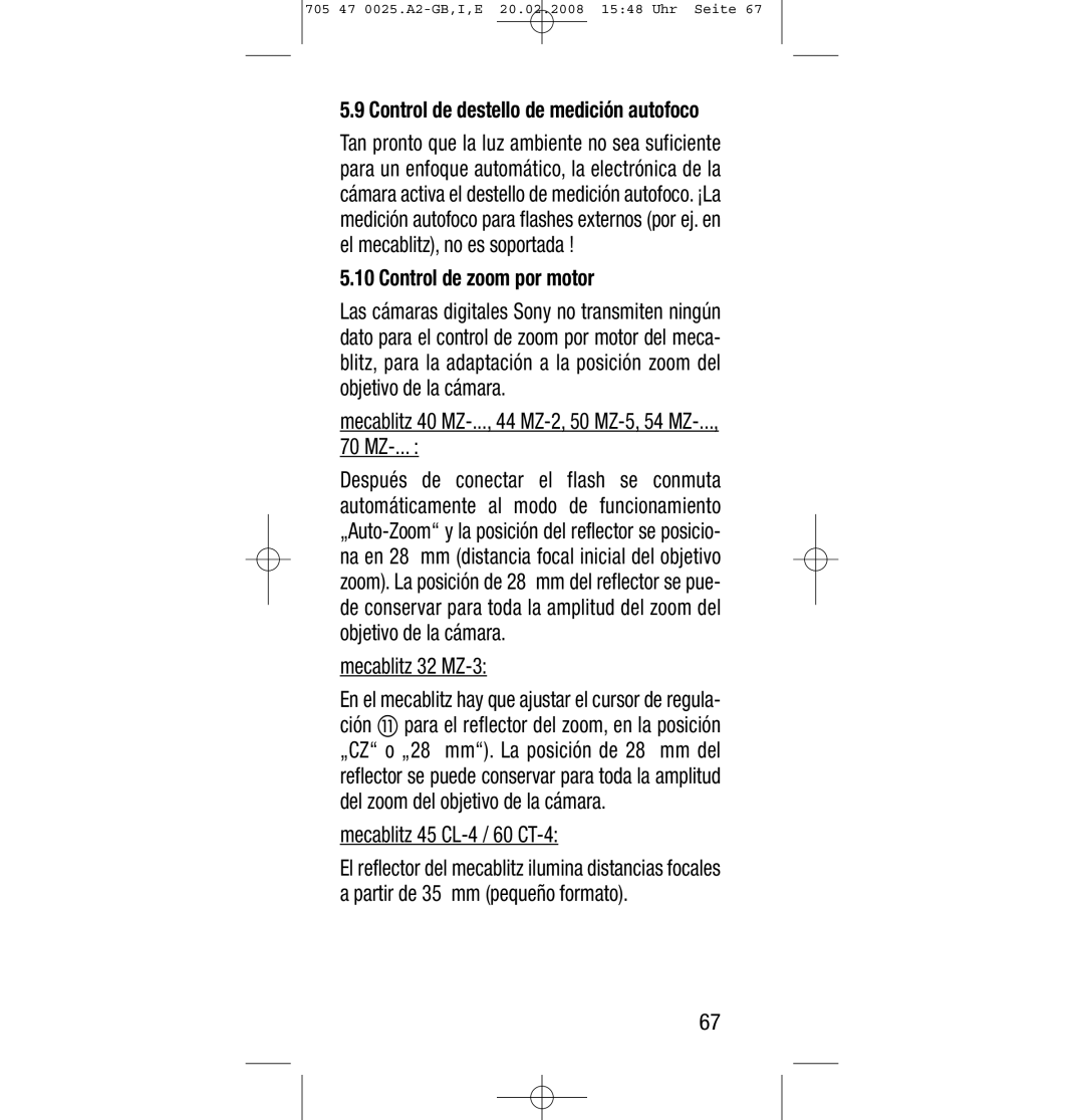 Sony Ericsson SCA 3602 M4 manual Control de destello de medición autofoco, Control de zoom por motor 