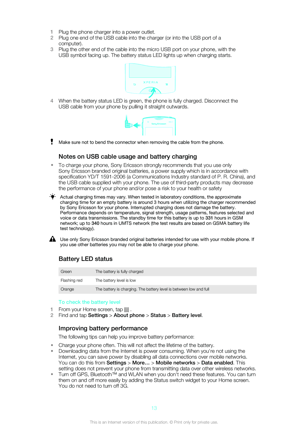 Sony Ericsson ST18i manual Battery LED status, Improving battery performance, To check the battery level 