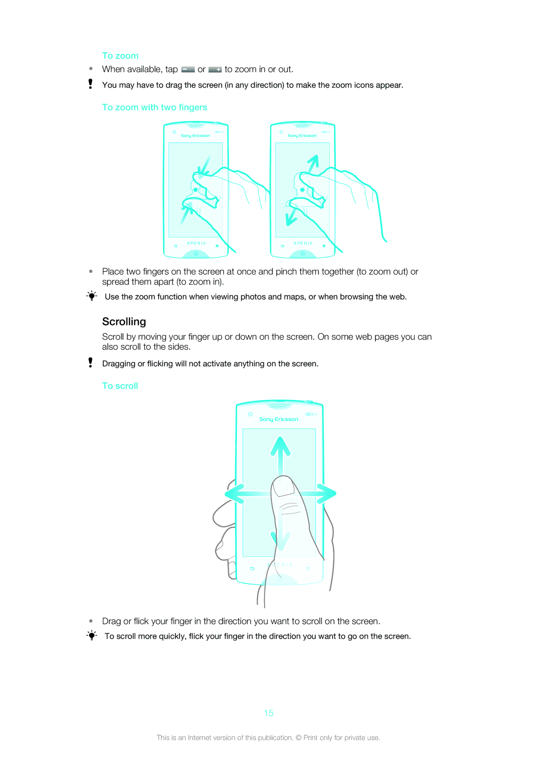 Sony Ericsson ST18i manual Scrolling, To zoom with two fingers, To scroll 