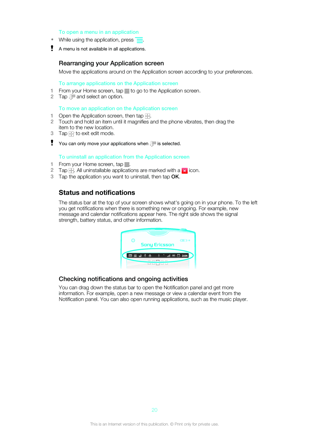 Sony Ericsson ST18i manual Status and notifications, Rearranging your Application screen 