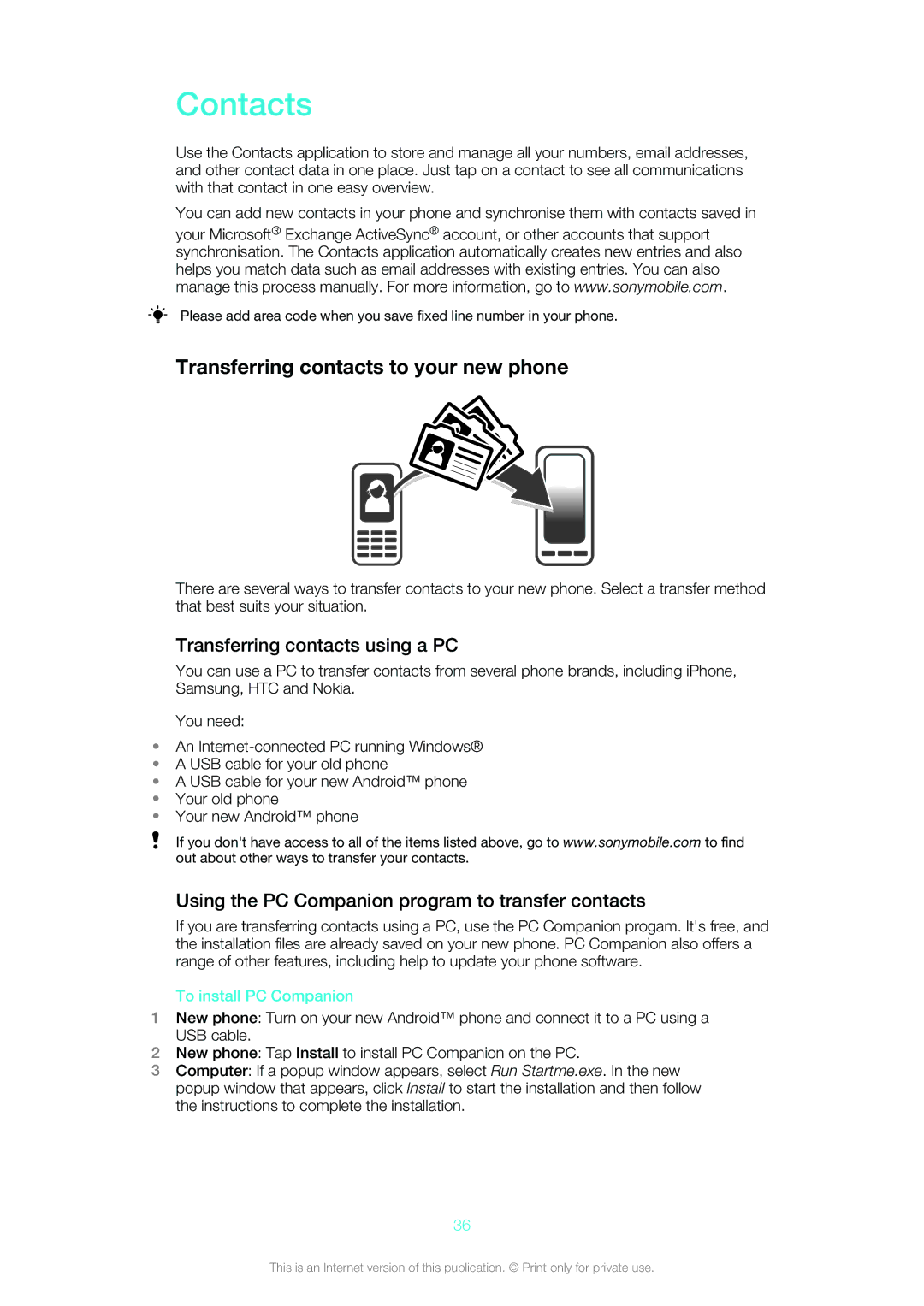 Sony Ericsson ST18i manual Contacts, Transferring contacts to your new phone, Transferring contacts using a PC 