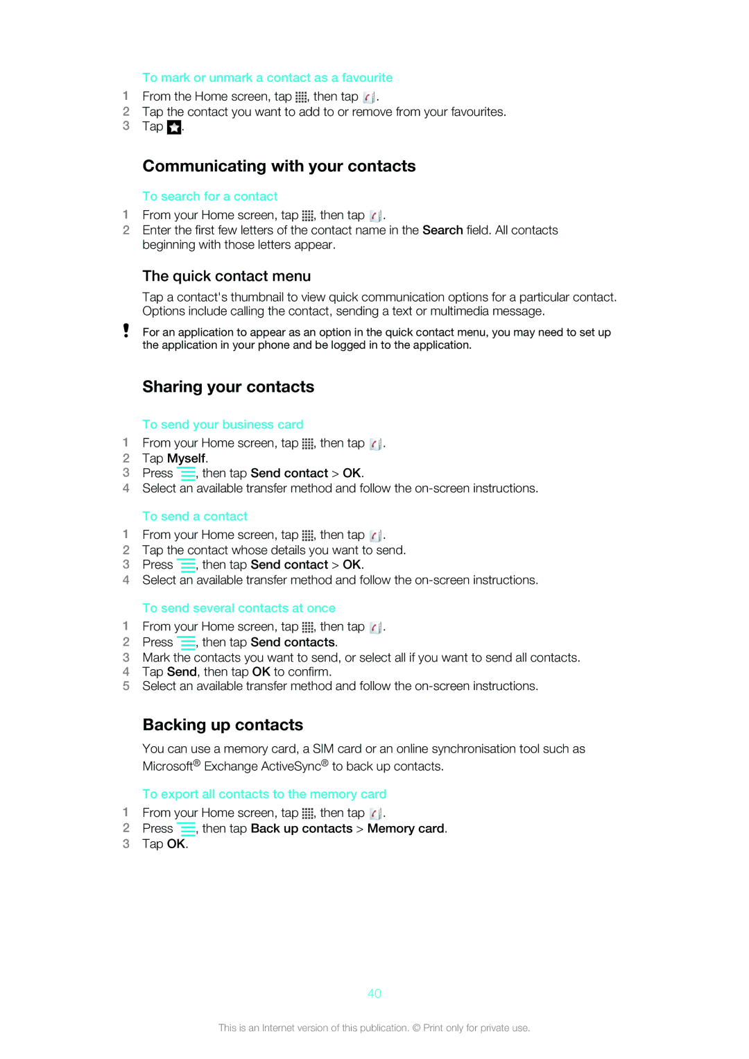 Sony Ericsson ST18i manual Communicating with your contacts, Sharing your contacts, Backing up contacts, Quick contact menu 