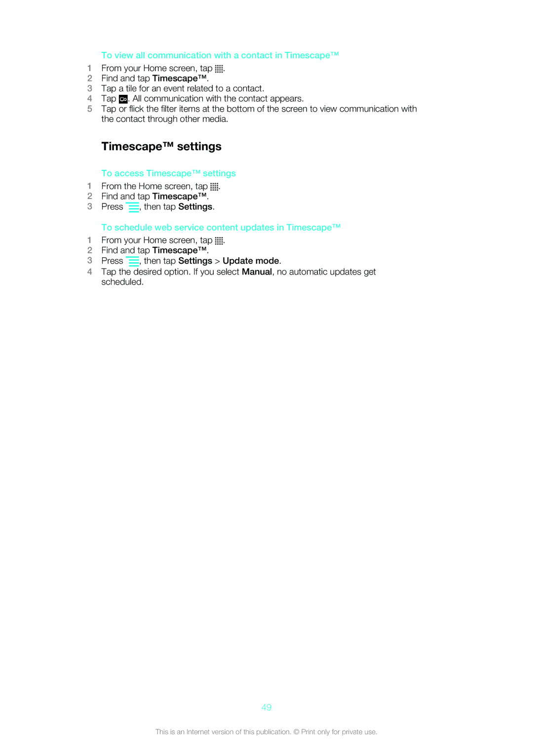 Sony Ericsson ST18i manual Timescape settings, To view all communication with a contact in Timescape 