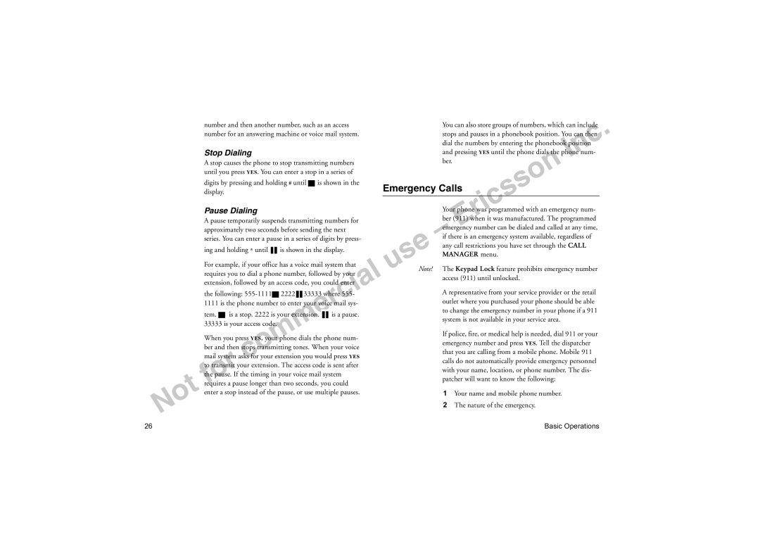 Sony Ericsson T18LX manual Emergency Calls, Stop Dialing, Pause Dialing, Ing and holding until is shown in the display 