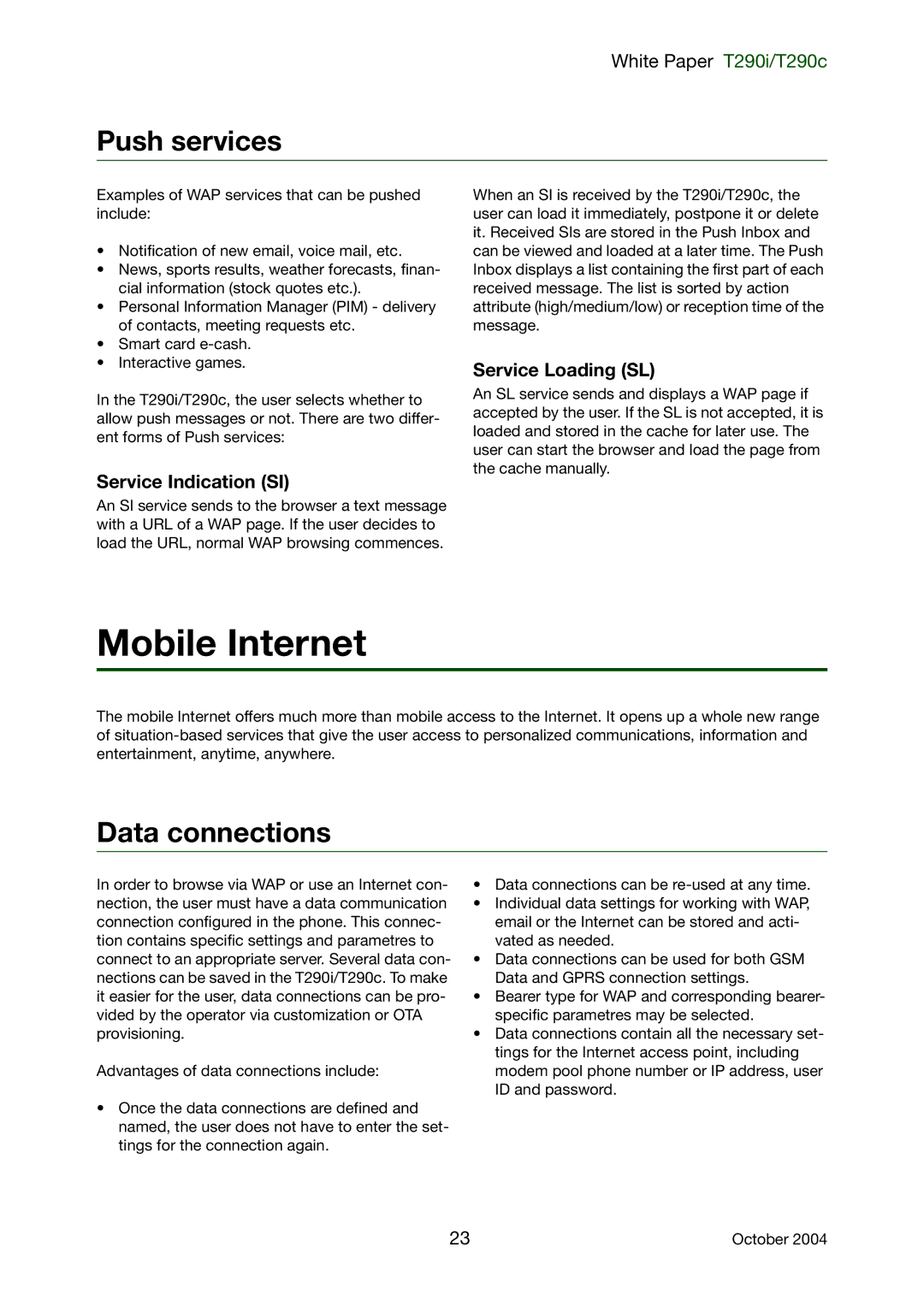 Sony Ericsson T290i, T290c Mobile Internet, Push services, Data connections, Service Indication SI, Service Loading SL 