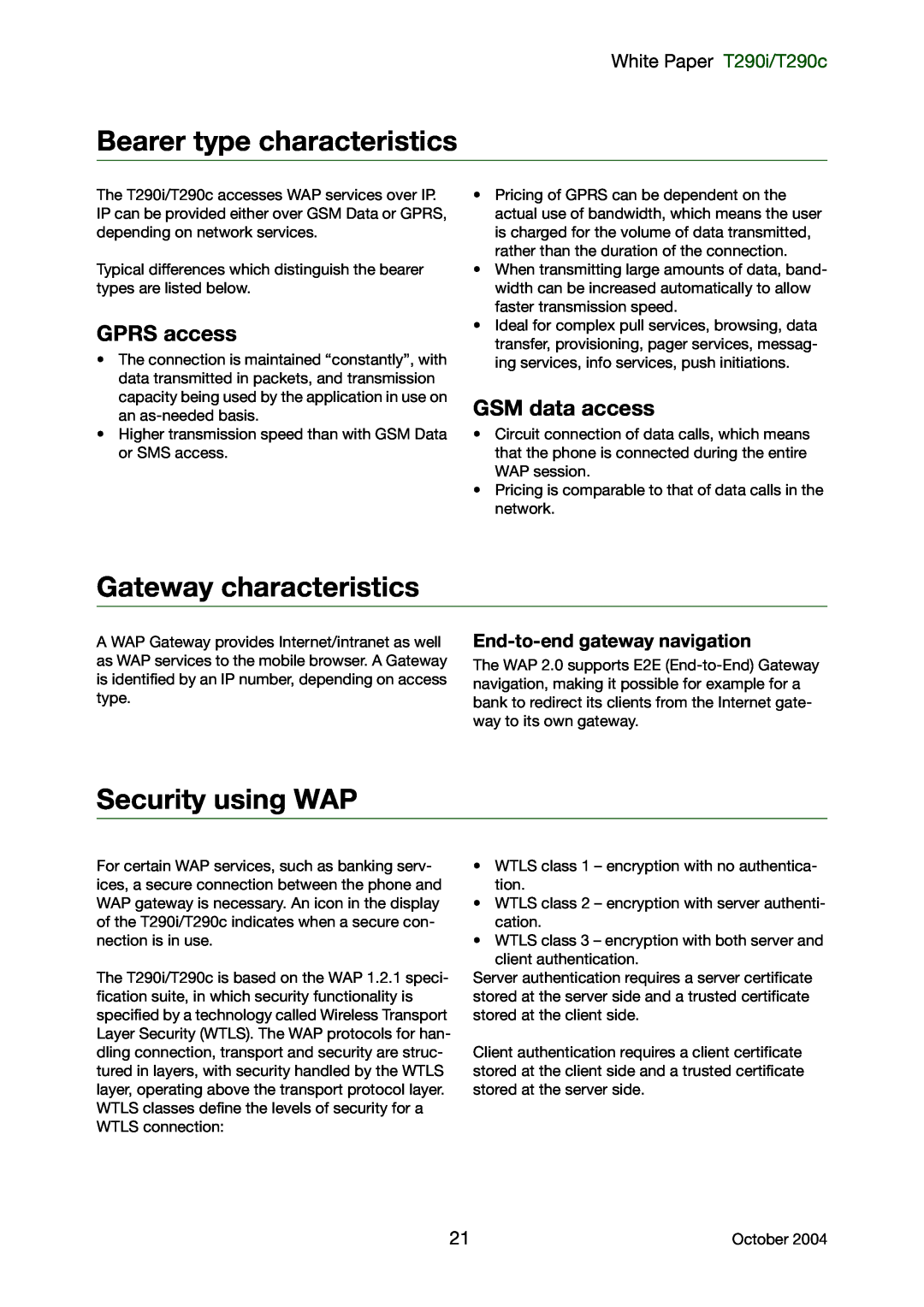 Sony Ericsson T290i Bearer type characteristics, Gateway characteristics, Security using WAP, GPRS access, GSM data access 