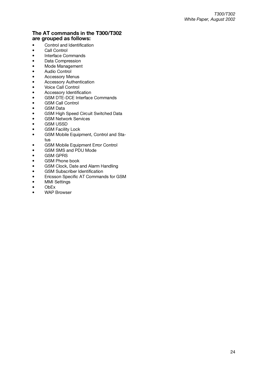 Sony Ericsson manual AT commands in the T300/T302 are grouped as follows, GSM Ussd, GSM Gprs 