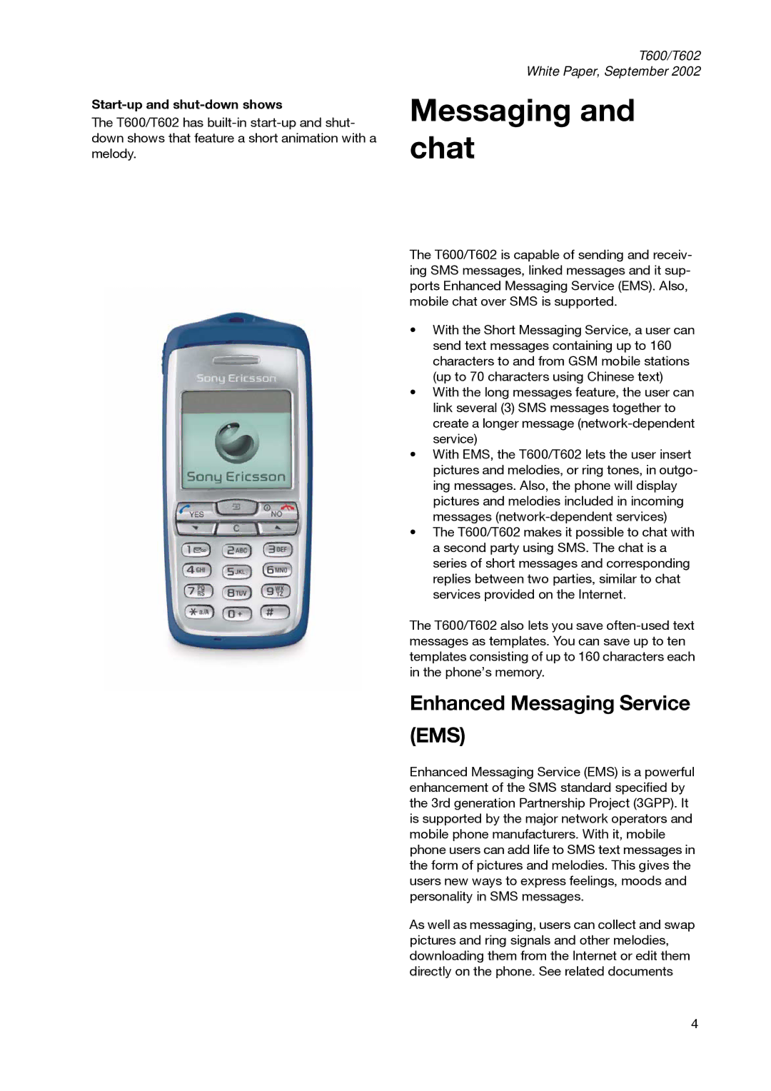 Sony Ericsson T600 manual Messaging and chat, Enhanced Messaging Service, Start-up and shut-down shows 