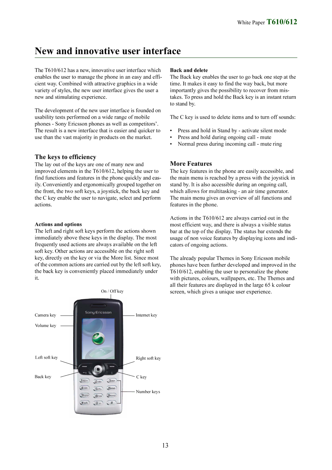 Sony Ericsson T612 manual New and innovative user interface, Keys to efficiency, More Features 