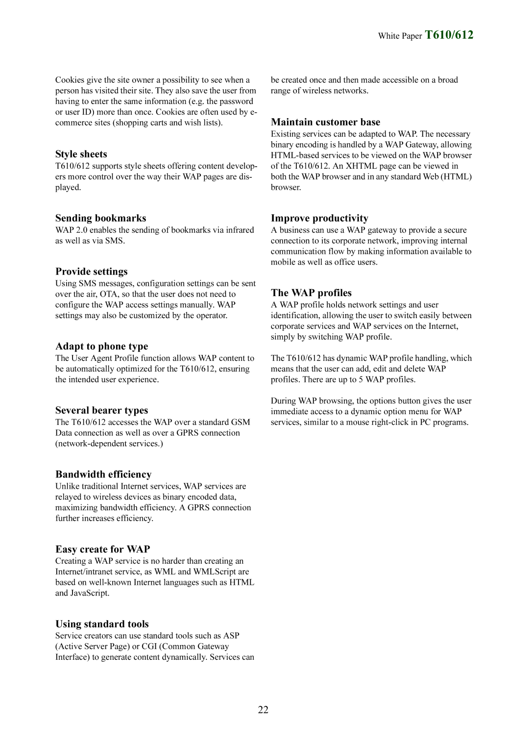 Sony Ericsson T612 manual Style sheets, Maintain customer base, Sending bookmarks, Provide settings, Adapt to phone type 