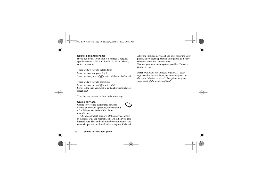 Sony Ericsson T68i warranty To enter your new menu system, scroll to Connect, Online services 