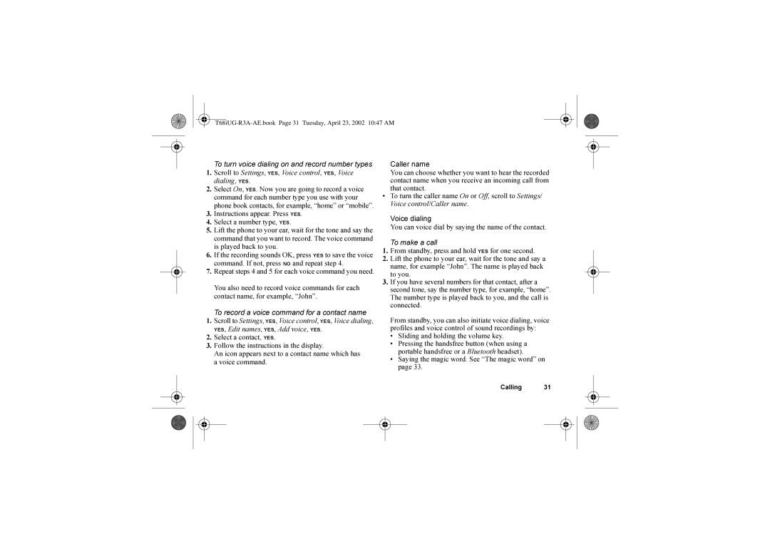 Sony Ericsson T68i warranty To turn voice dialing on and record number types, Sliding and holding the volume key 