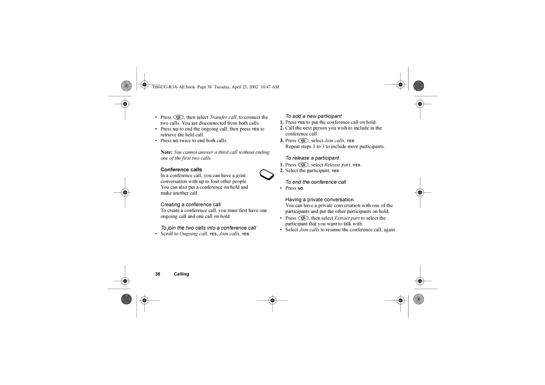 Sony Ericsson T68i warranty Select Join calls to resume the conference call, again 