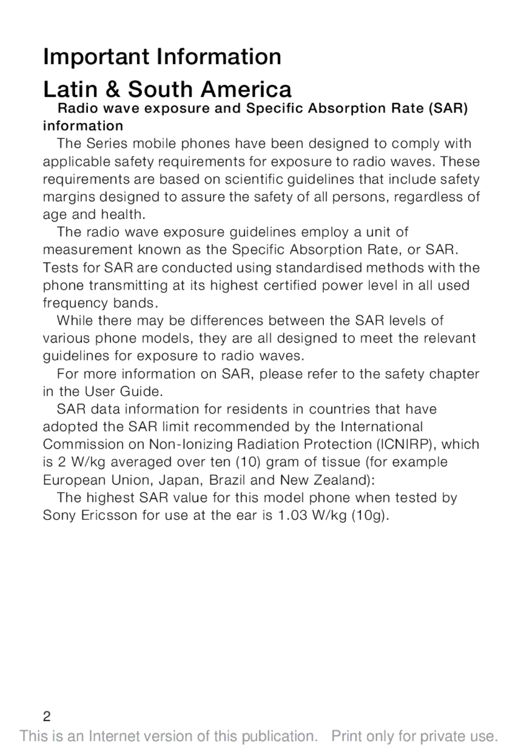 Sony Ericsson W100i manual Important Information Latin & South America 