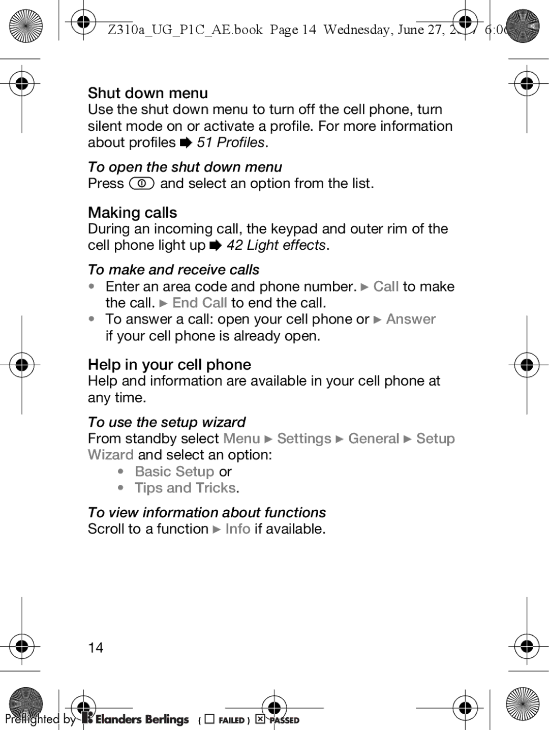 Sony Ericsson Z310a Shut down menu, Making calls, Help in your cell phone, From standby select Menu Settings General Setup 