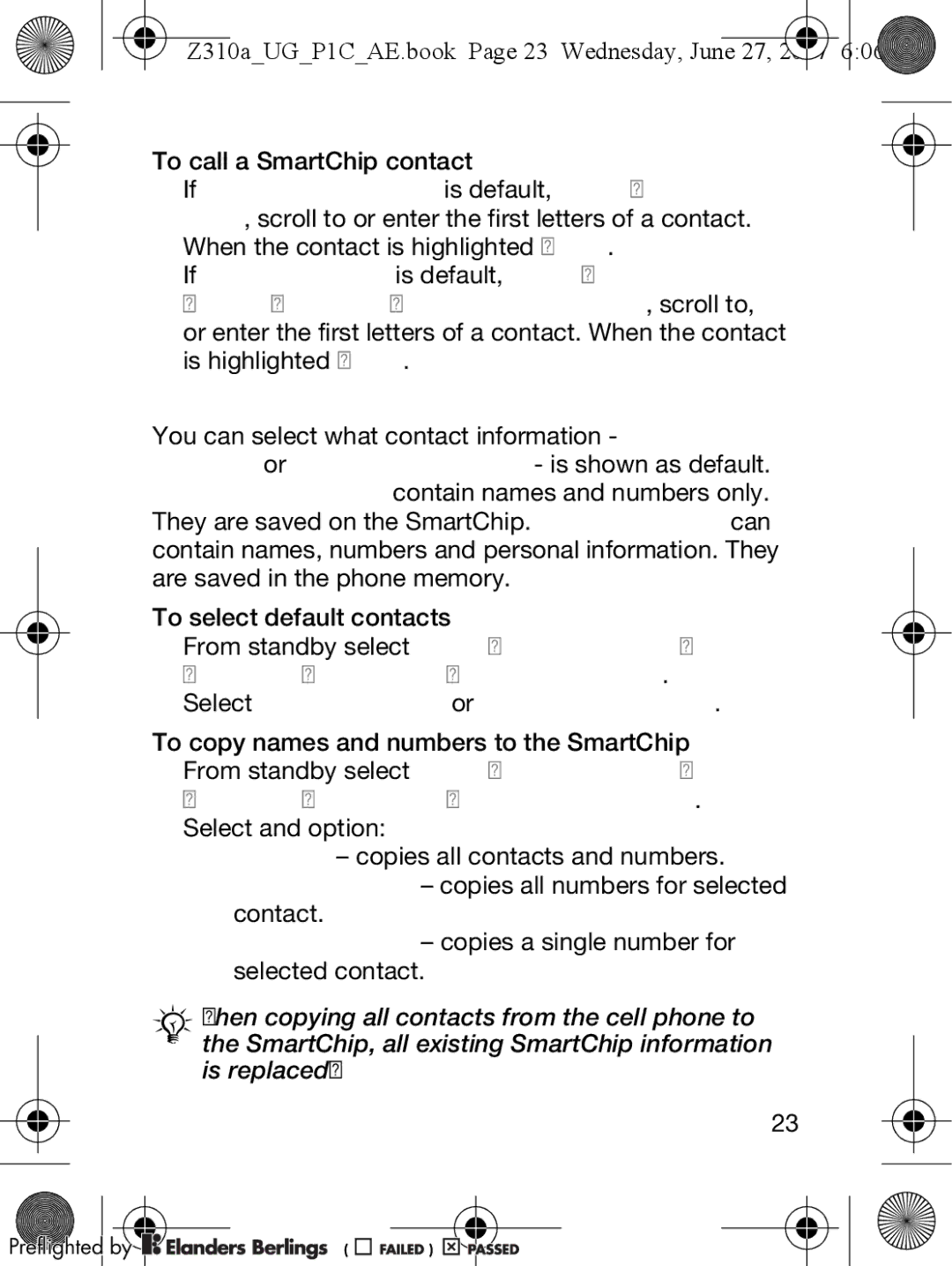 Sony Ericsson manual Managing contacts, Z310aUGP1CAE.book Page 23 Wednesday, June 27 