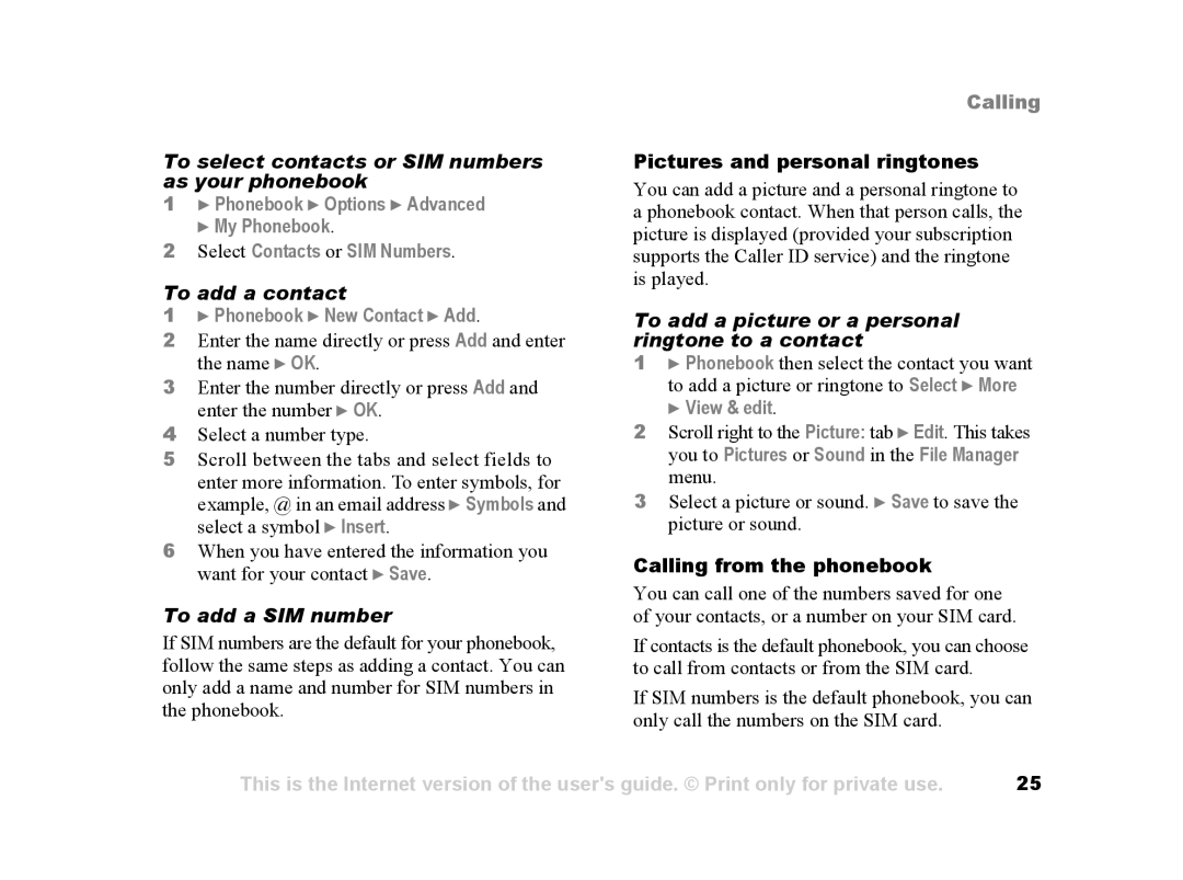 Sony Ericsson Z502a manual To select contacts or SIM numbers as your phonebook, To add a contact, To add a SIM number 