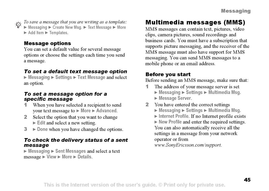 Sony Ericsson Z525a manual Multimedia messages MMS, To set a default text message option 