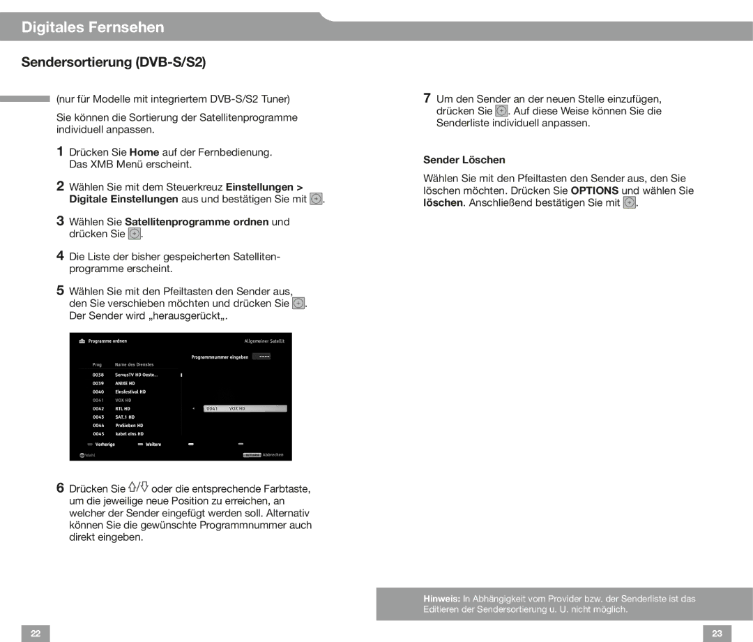 Sony HX82, EX72, EX52, CX52 EX32, EX42, HX92 Sendersortierung DVB-S/S2, Wählen Sie Satellitenprogramme ordnen und drücken Sie 