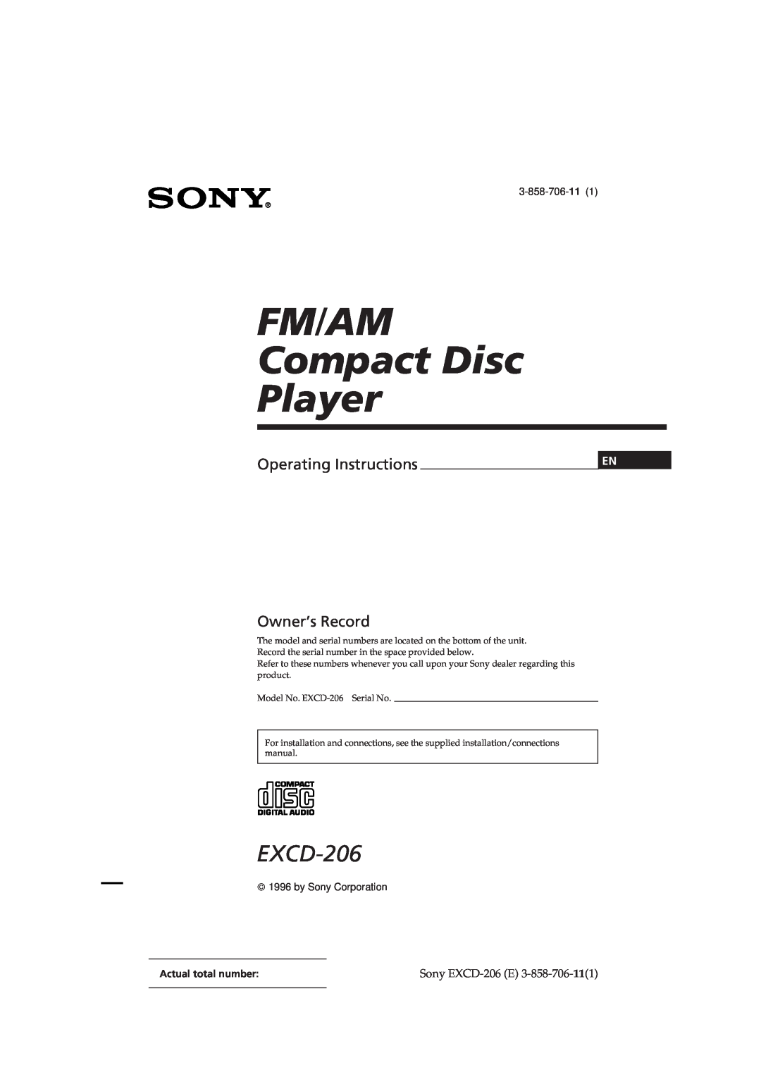 Sony operating instructions FM/AM Compact Disc Player, Operating Instructions, Owner’s Record, Sony EXCD-206E 