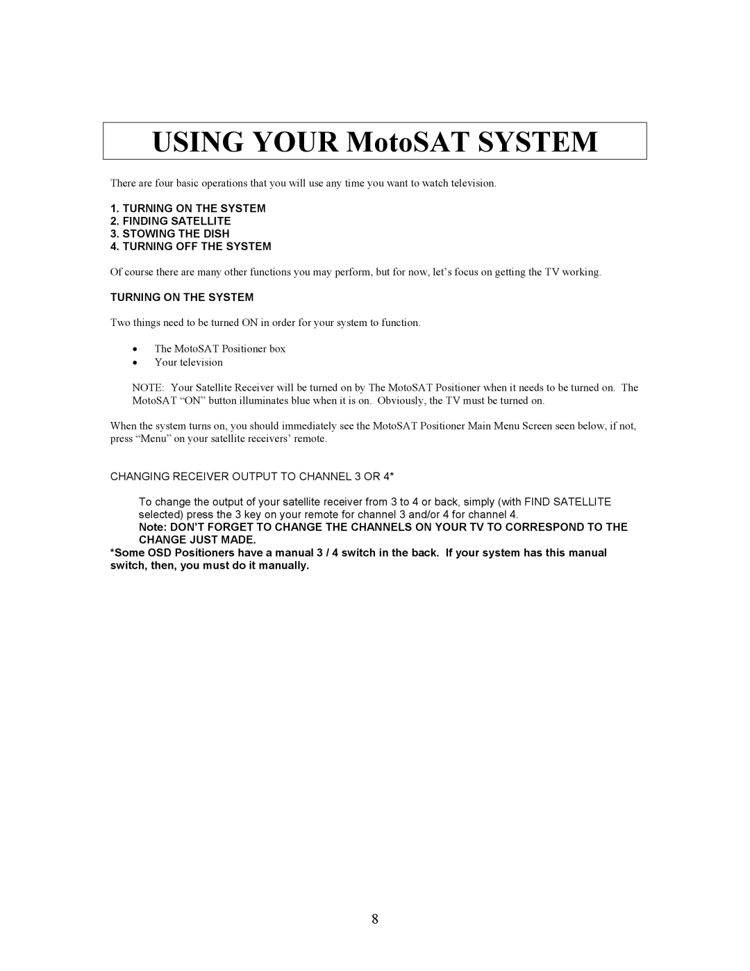 Sony EXECUTIVE / MiniDome OSD user manual Using Your MotoSAT System, Turning on the System 