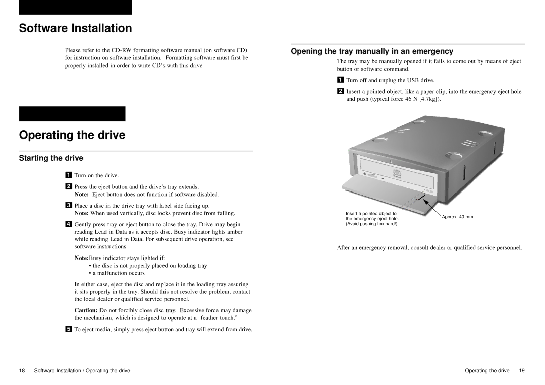 Sony External USB Software Installation, Operating the drive, Opening the tray manually in an emergency 