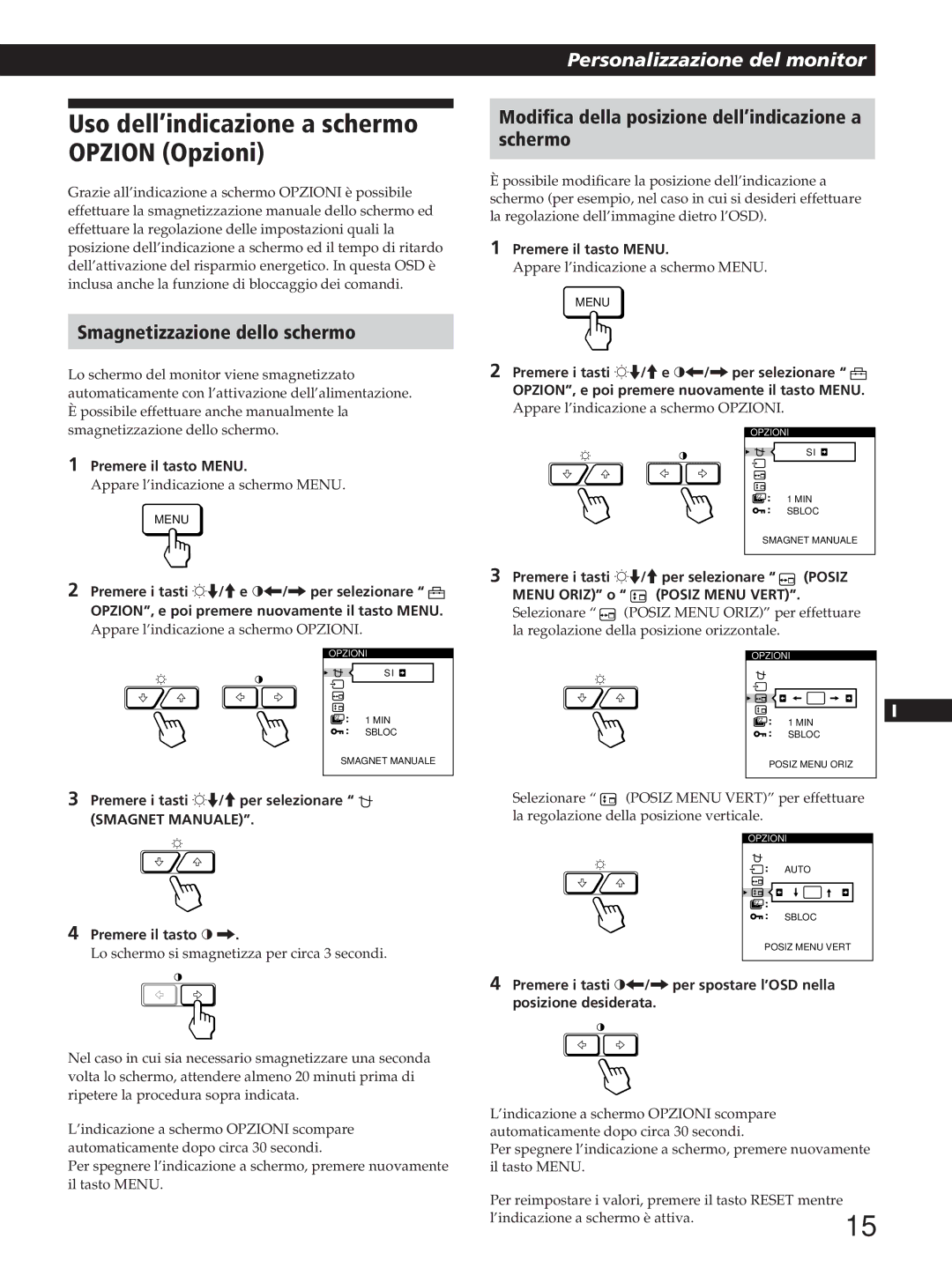 Sony GDM-200PST manual Uso dell’indicazione a schermo Opzion Opzioni, Smagnetizzazione dello schermo, Posiz Menu Vert 