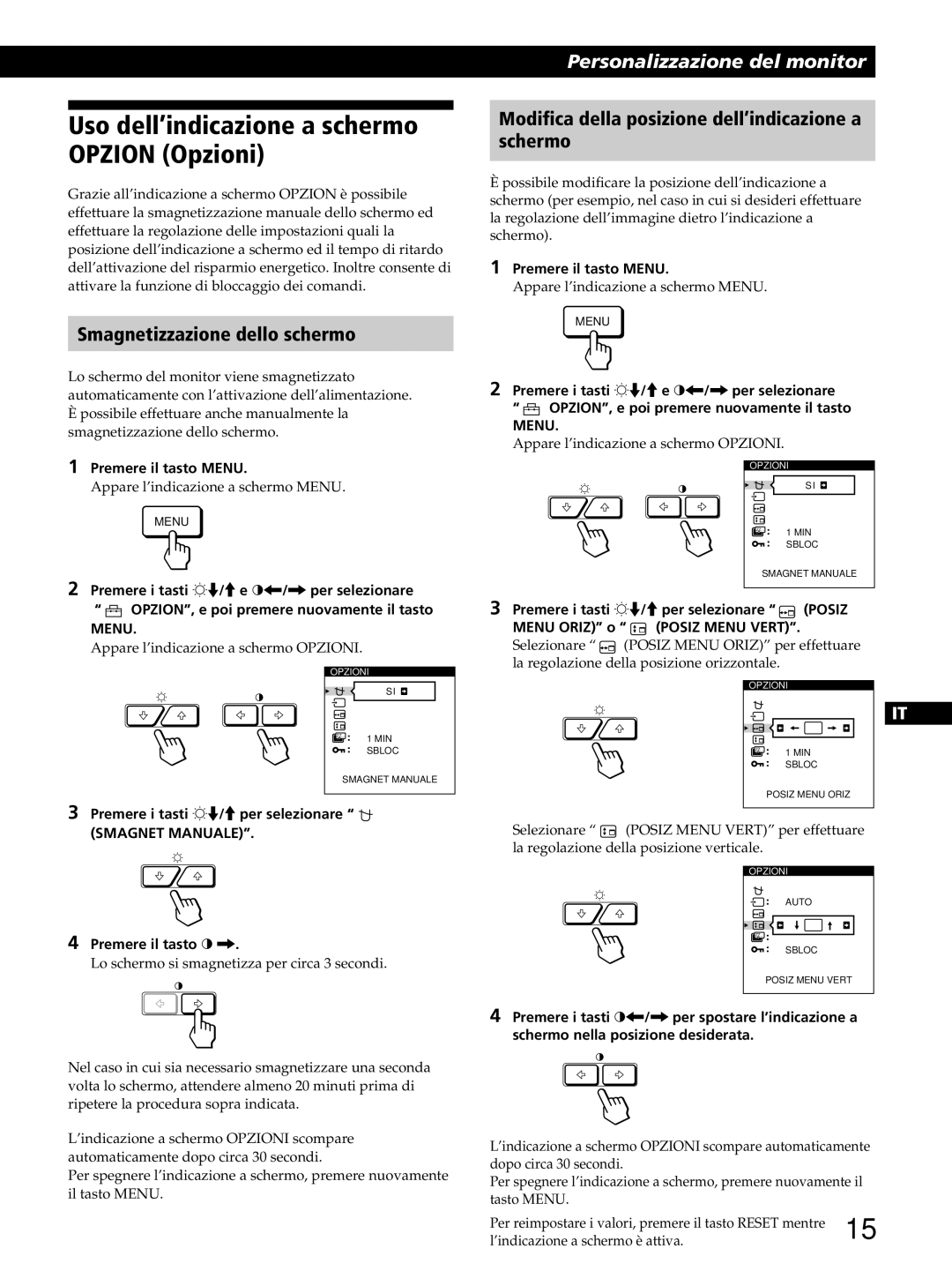 Sony GDM-400PST9 manual Uso dell’indicazione a schermo Opzion Opzioni, Smagnetizzazione dello schermo 