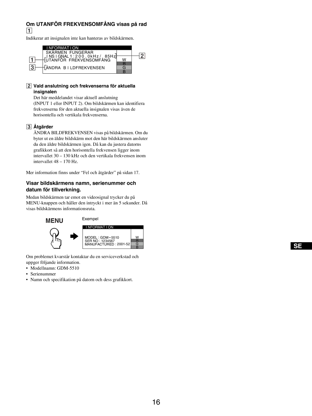 Sony GDM-5510 Om Utanför Frekvensomfång visas på rad, Indikerar att insignalen inte kan hanteras av bildskärmen 