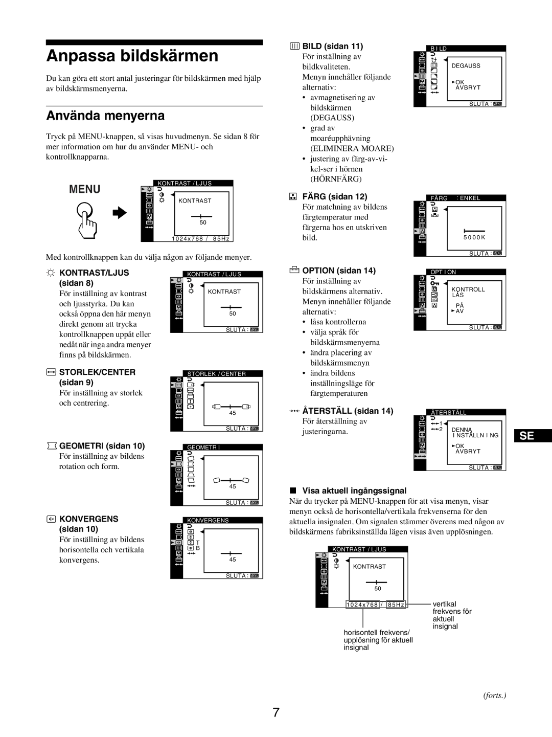 Sony GDM-5510 operating instructions Anpassa bildskärmen, Använda menyerna 