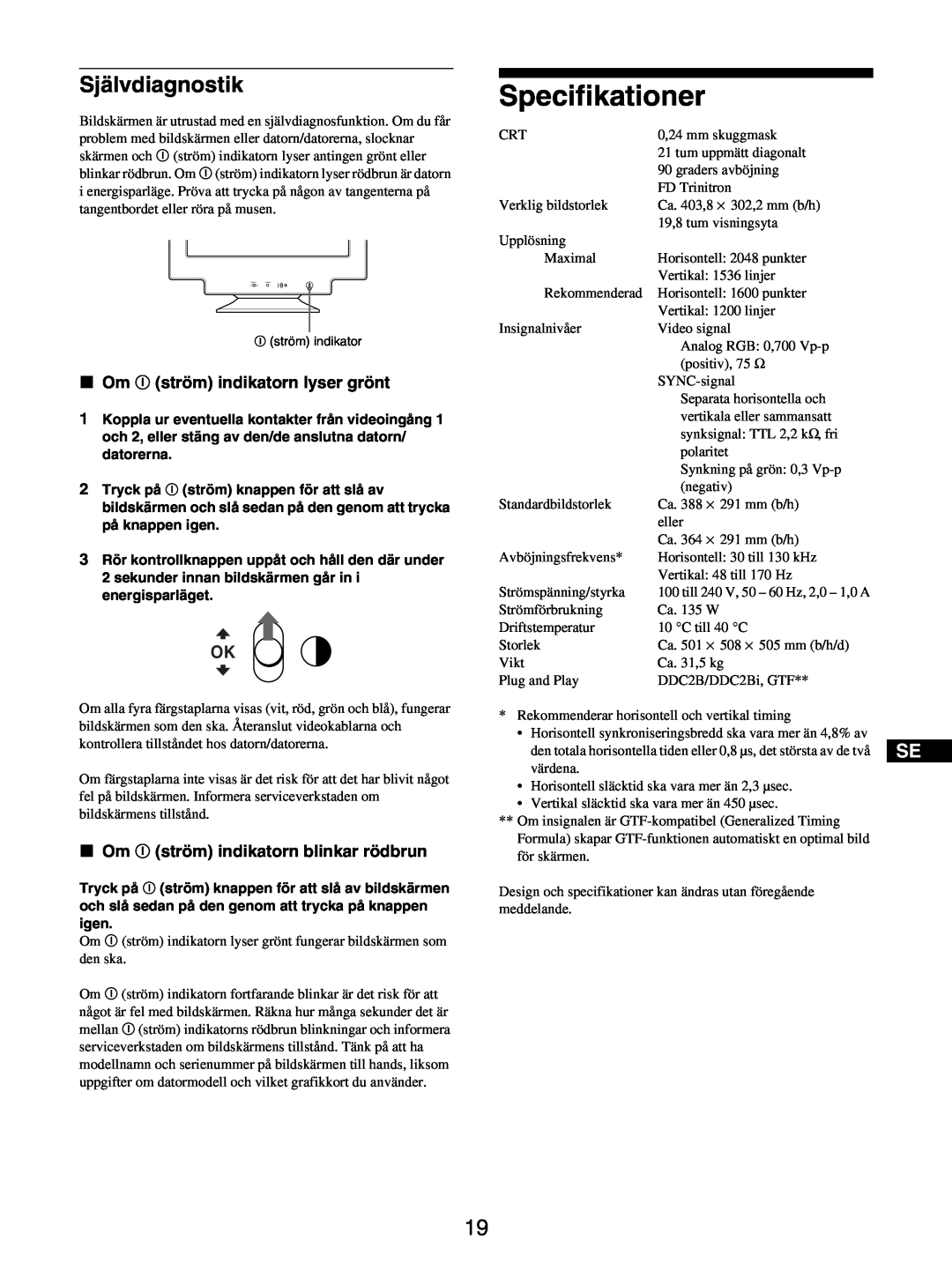 Sony GDM-5510 operating instructions Specifikationer, Självdiagnostik, x Om ! ström indikatorn lyser grönt 